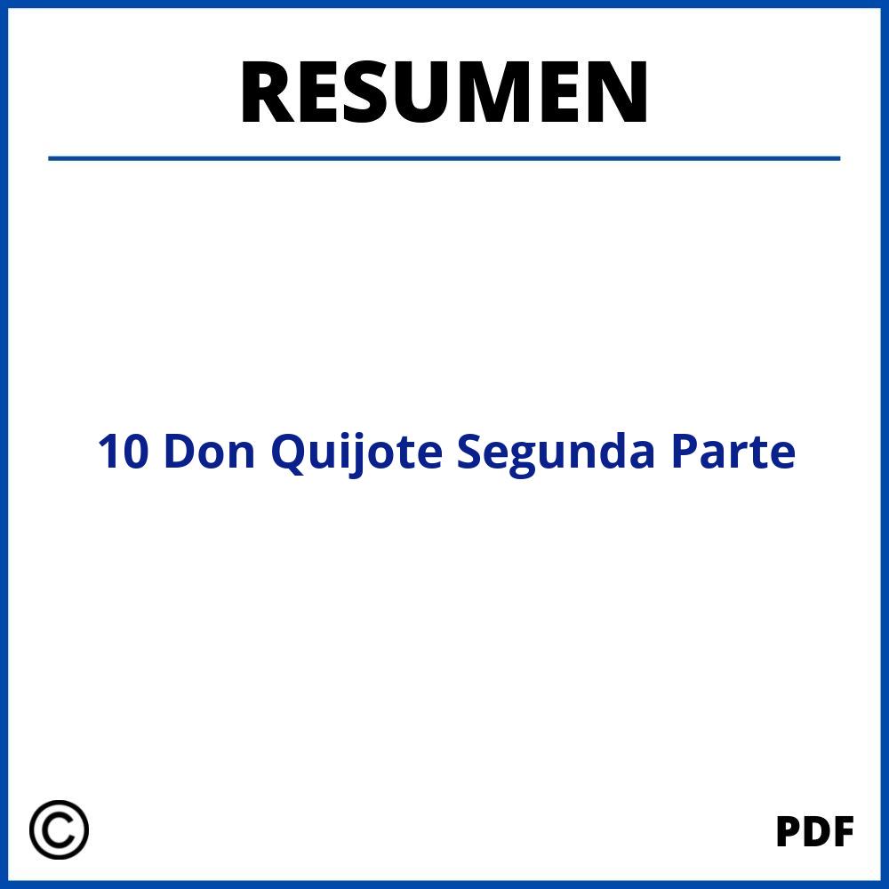 Resumen Capitulo 10 Don Quijote Segunda Parte