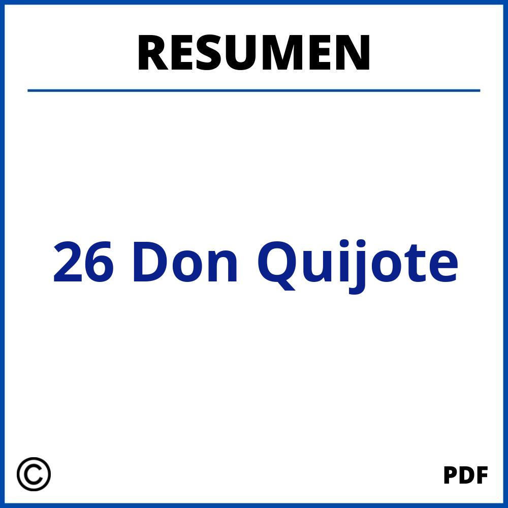 Resumen Capitulo 26 Don Quijote