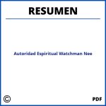 Autoridad Espiritual Watchman Nee Resumen