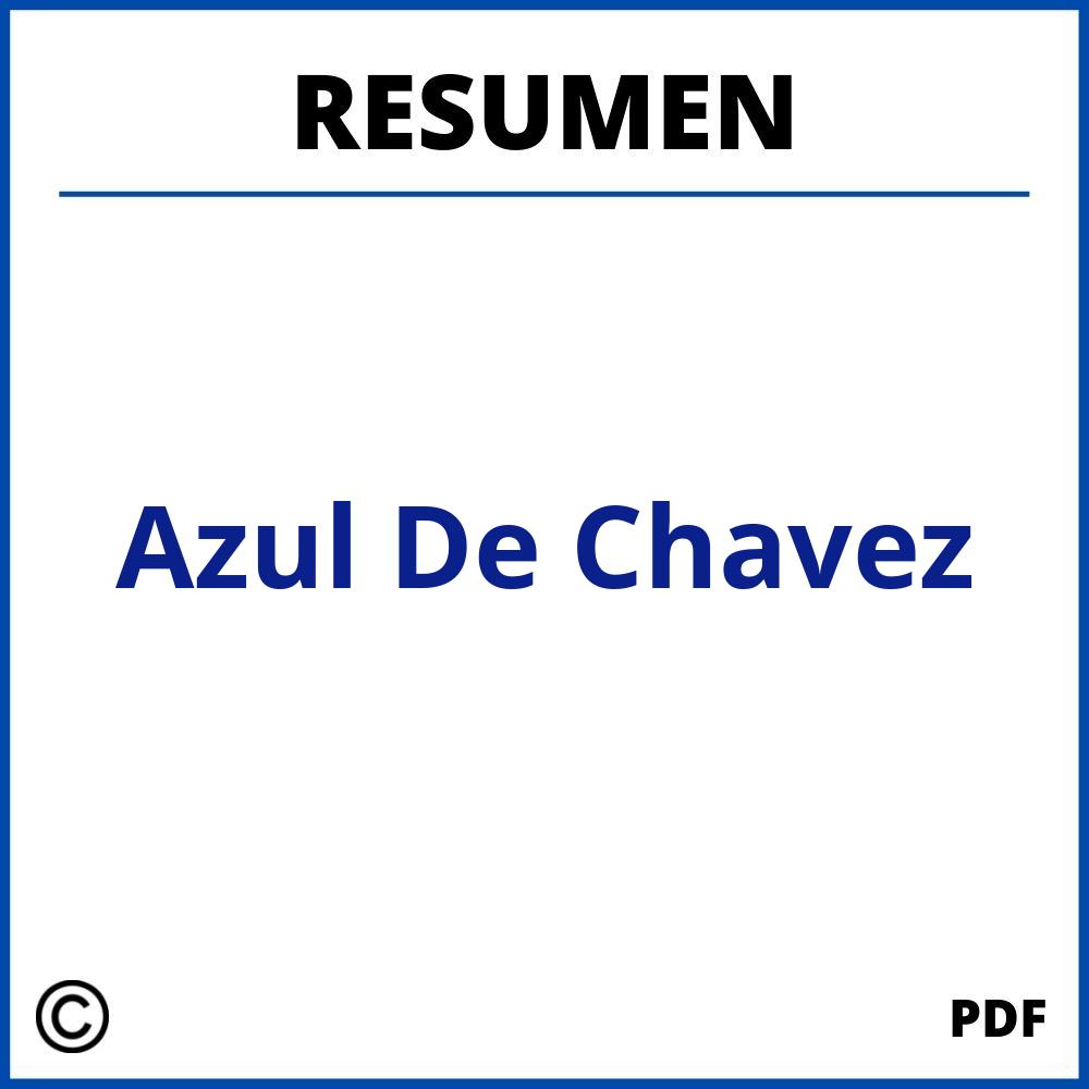 Resumen Del Libro Azul De Chavez