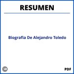 Biografia De Alejandro Toledo Resumen