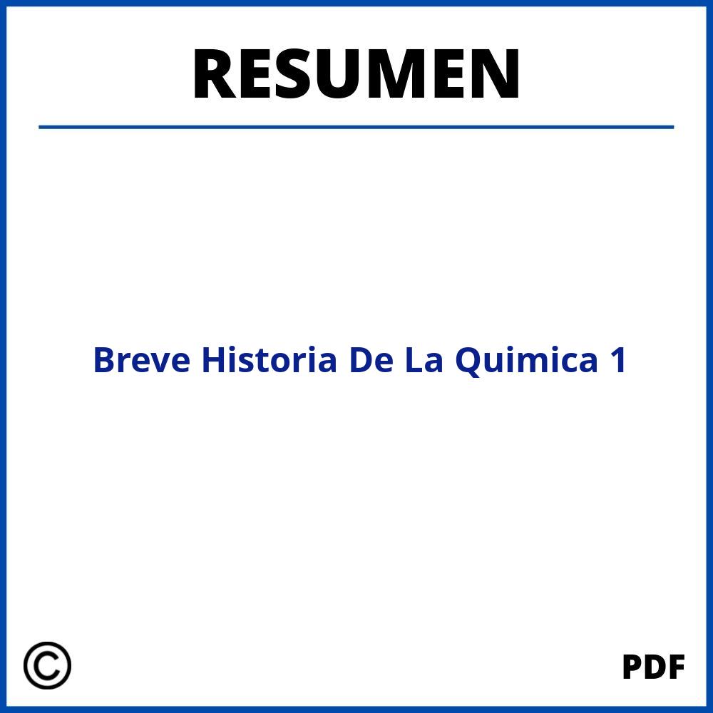 Breve Historia De La Quimica Resumen Capitulo 1