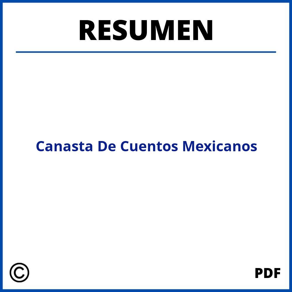 Canasta De Cuentos Mexicanos Resumen