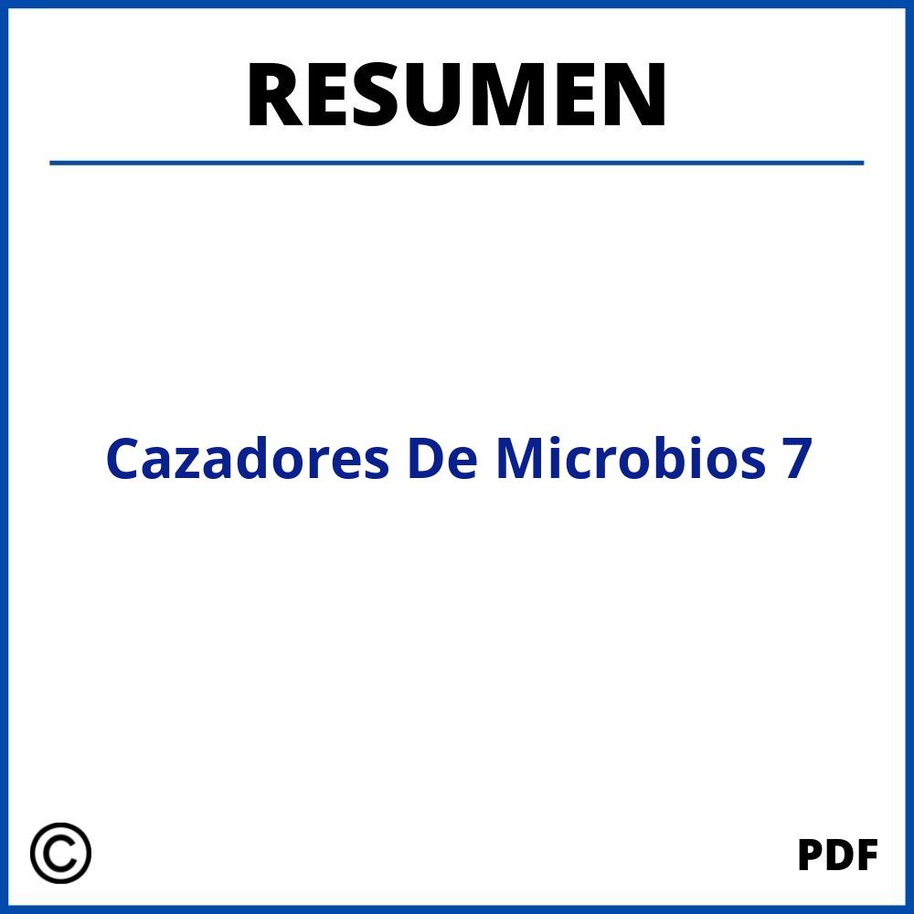 Cazadores De Microbios Resumen Capitulo 7
