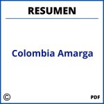 Colombia Amarga Resumen Por Capitulos