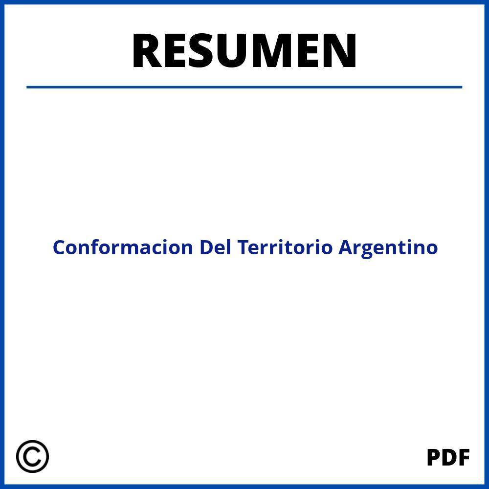 Conformacion Del Territorio Argentino Resumen