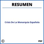 Crisis De La Monarquia Española Resumen
