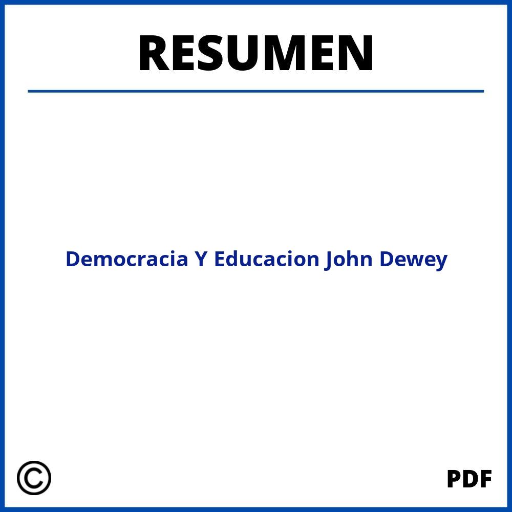 Democracia Y Educacion John Dewey Resumen Por Capitulos