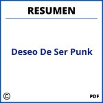 Deseo De Ser Punk Resumen