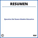 Resumen Ejecutivo Del Nuevo Modelo Educativo