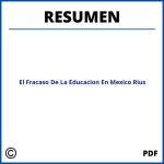 El Fracaso De La Educacion En Mexico Rius Resumen