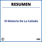 El Misterio De La Cañada Resumen