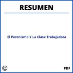 El Peronismo Y La Clase Trabajadora Resumen