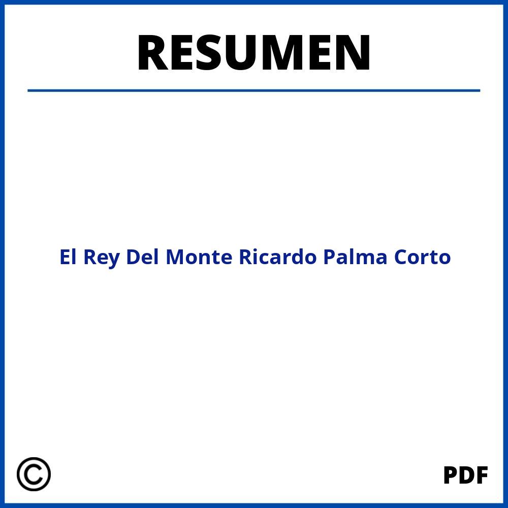 El Rey Del Monte Ricardo Palma Resumen Corto