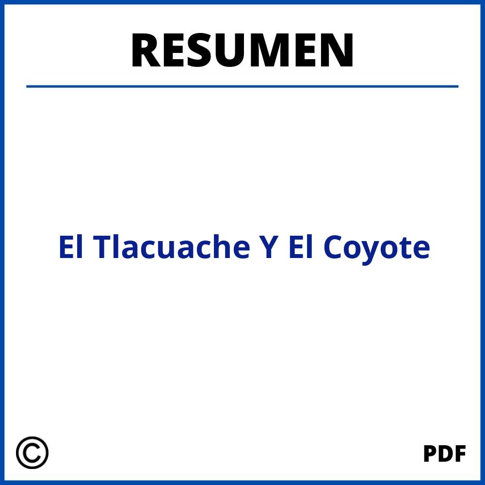 El Tlacuache Y El Coyote Resumen