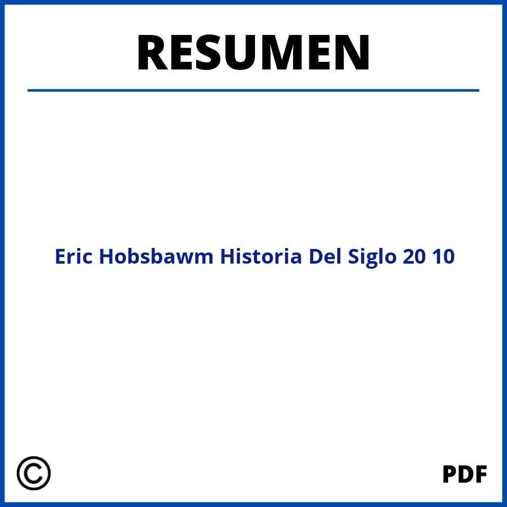 Eric Hobsbawm Historia Del Siglo 20 Resumen Capitulo 10