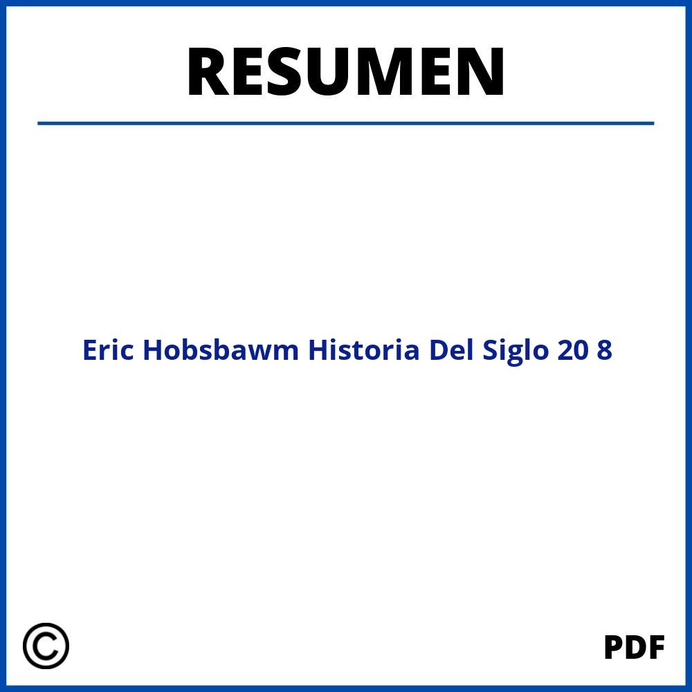 Eric Hobsbawm Historia Del Siglo 20 Resumen Capitulo 8