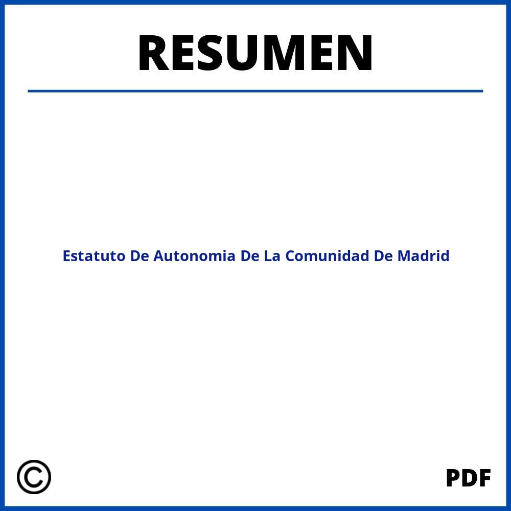 Resumen Estatuto De Autonomia De La Comunidad De Madrid