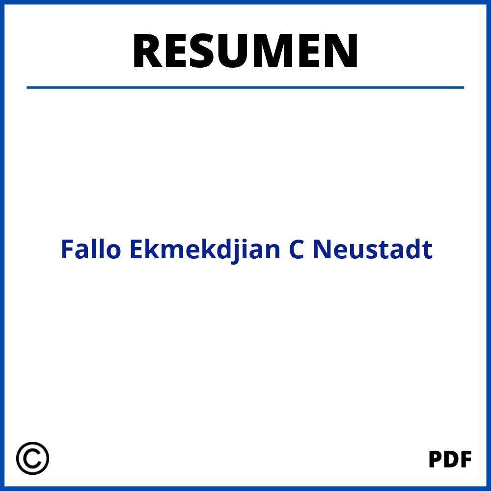 Fallo Ekmekdjian C Neustadt Resumen