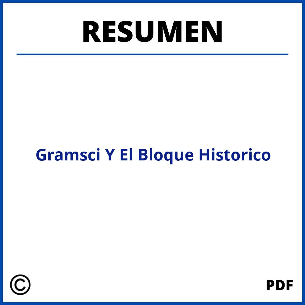 Gramsci Y El Bloque Historico Resumen