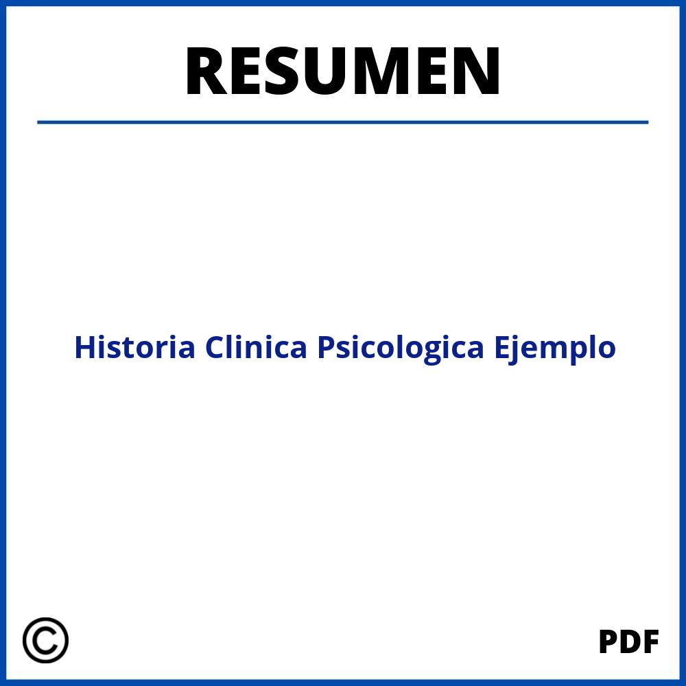 Resumen De Historia Clinica Psicologica Ejemplo 1368