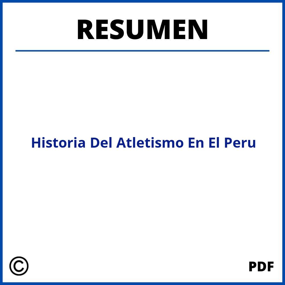 Historia Del Atletismo En El Peru Resumen