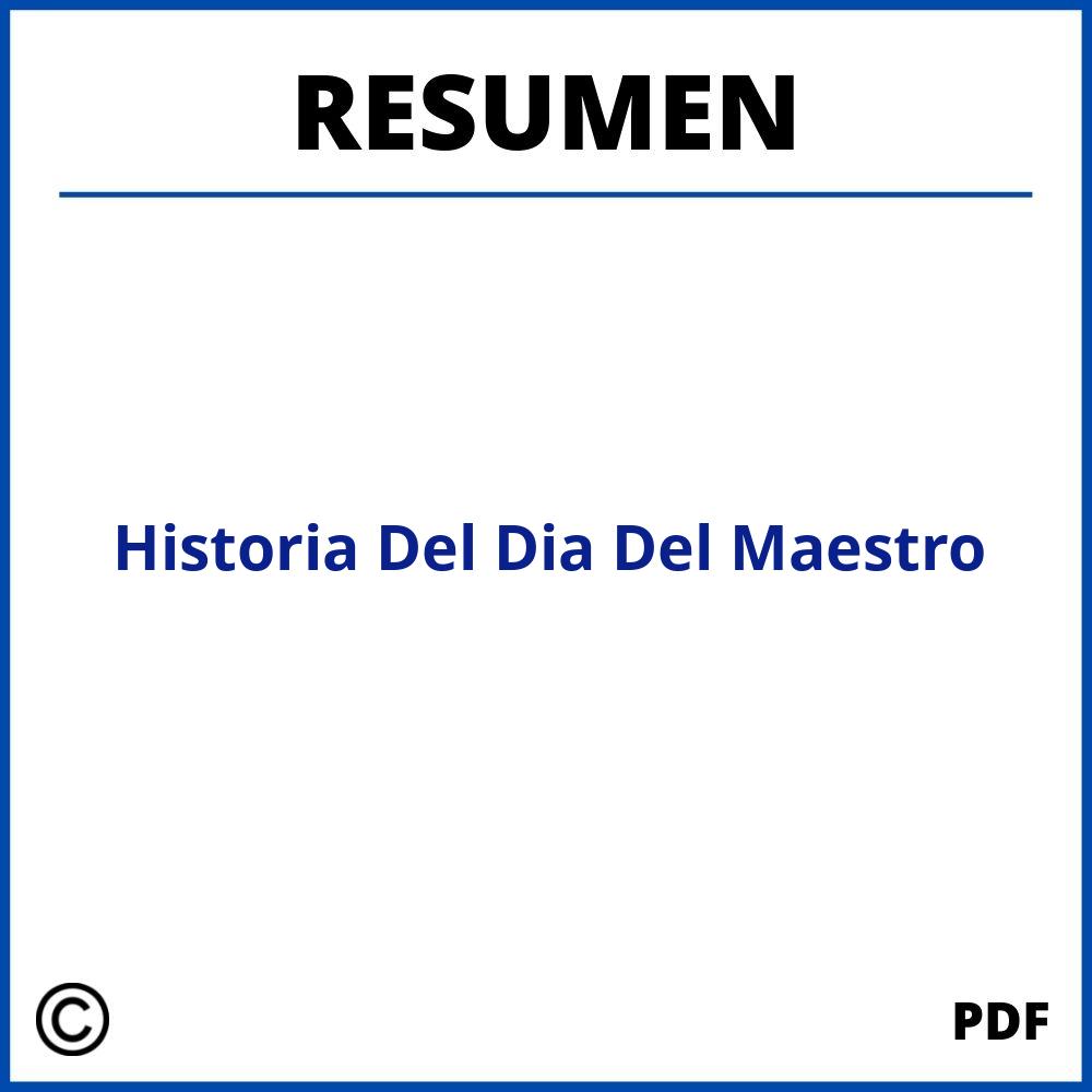 Historia Del Dia Del Maestro Resumen