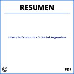 Resumen Historia Economica Y Social Argentina