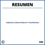 Industria Cultural Adorno Y Horkheimer Resumen