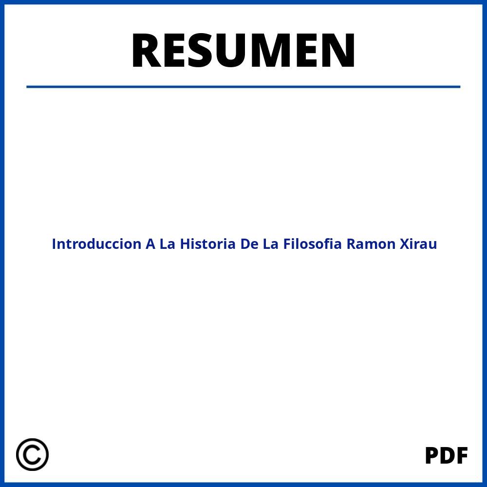 Introduccion A La Historia De La Filosofia Ramon Xirau Resumen