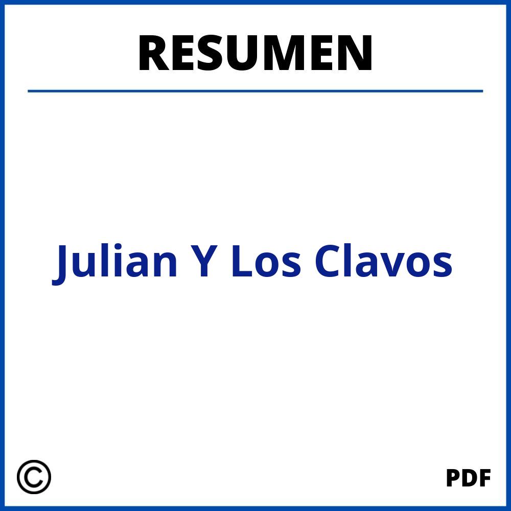 Julian Y Los Clavos Resumen