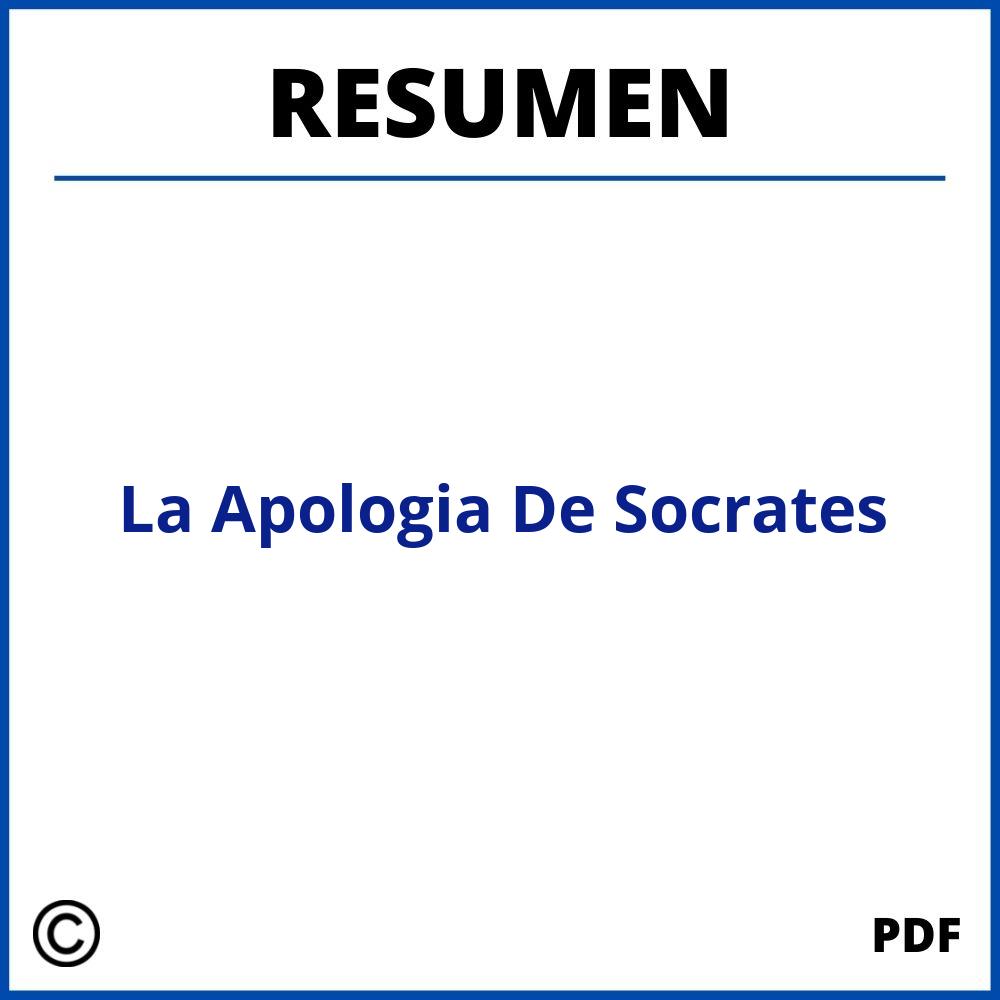 Resumen De La Apologia De Socrates