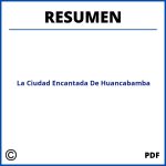Resumen De La Ciudad Encantada De Huancabamba
