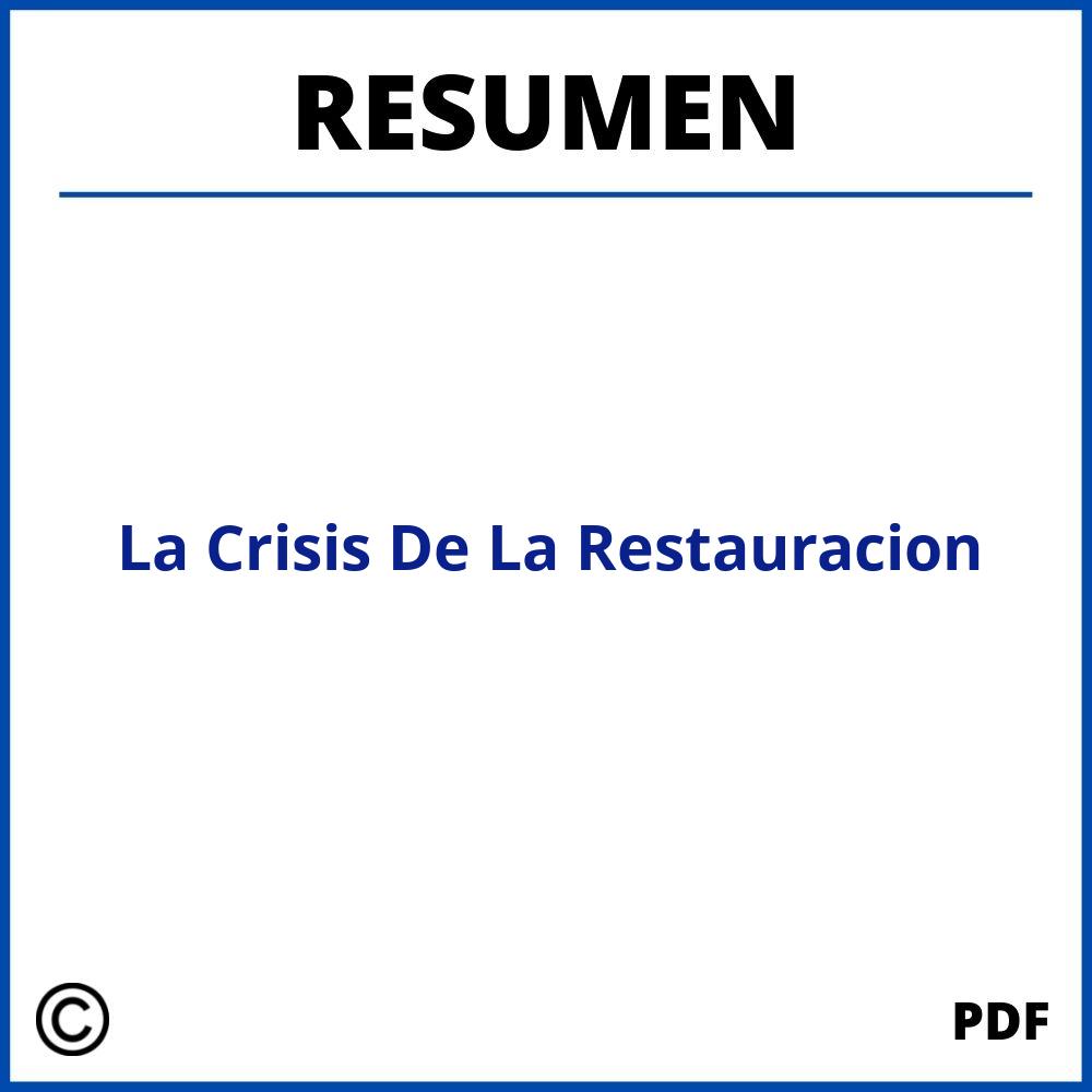 La Crisis De La Restauracion Resumen
