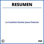 La Cuestion Escolar Jesus Palacios Resumen