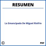 Resumen De La Emancipada De Miguel Riofrio