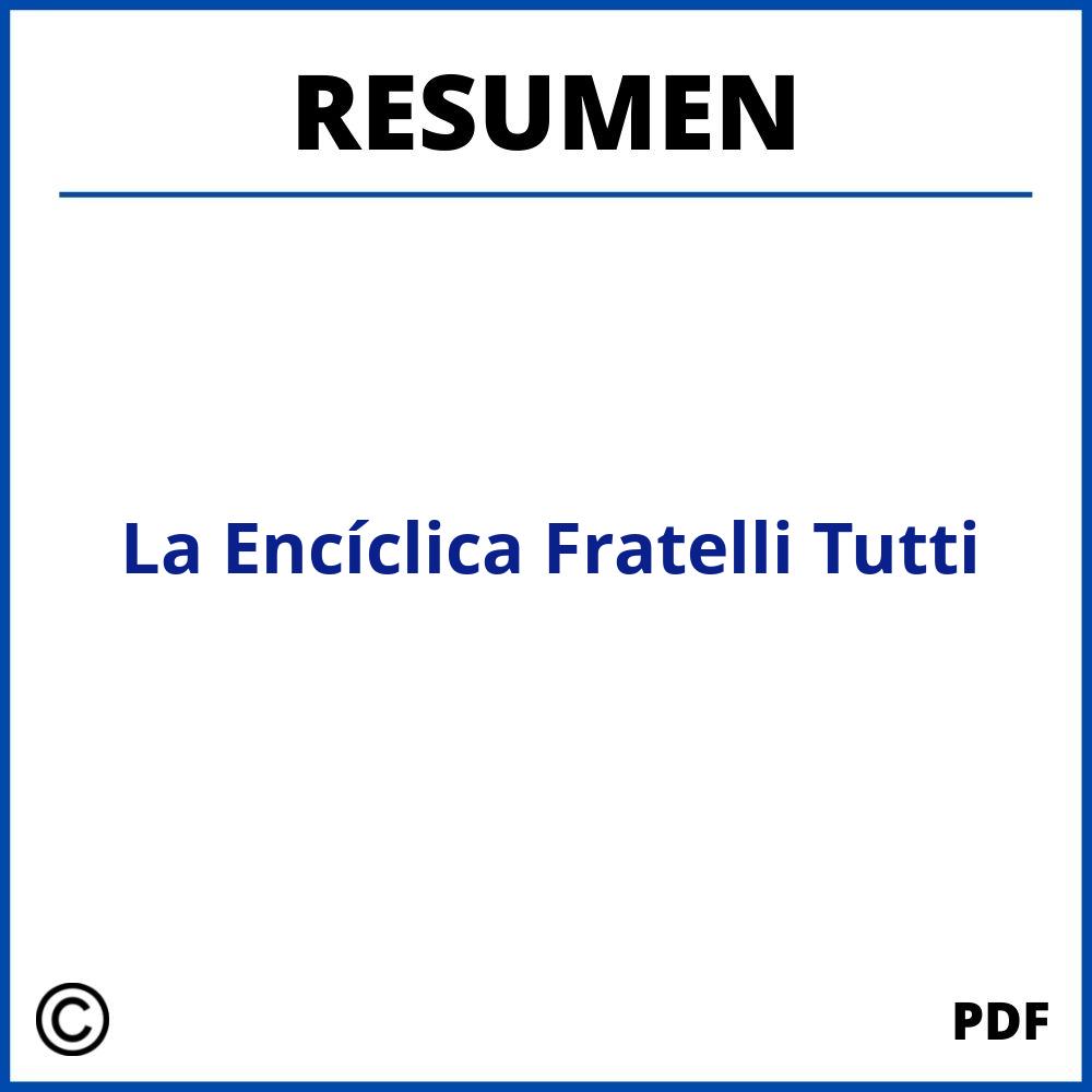 Resumen De La Encíclica Fratelli Tutti