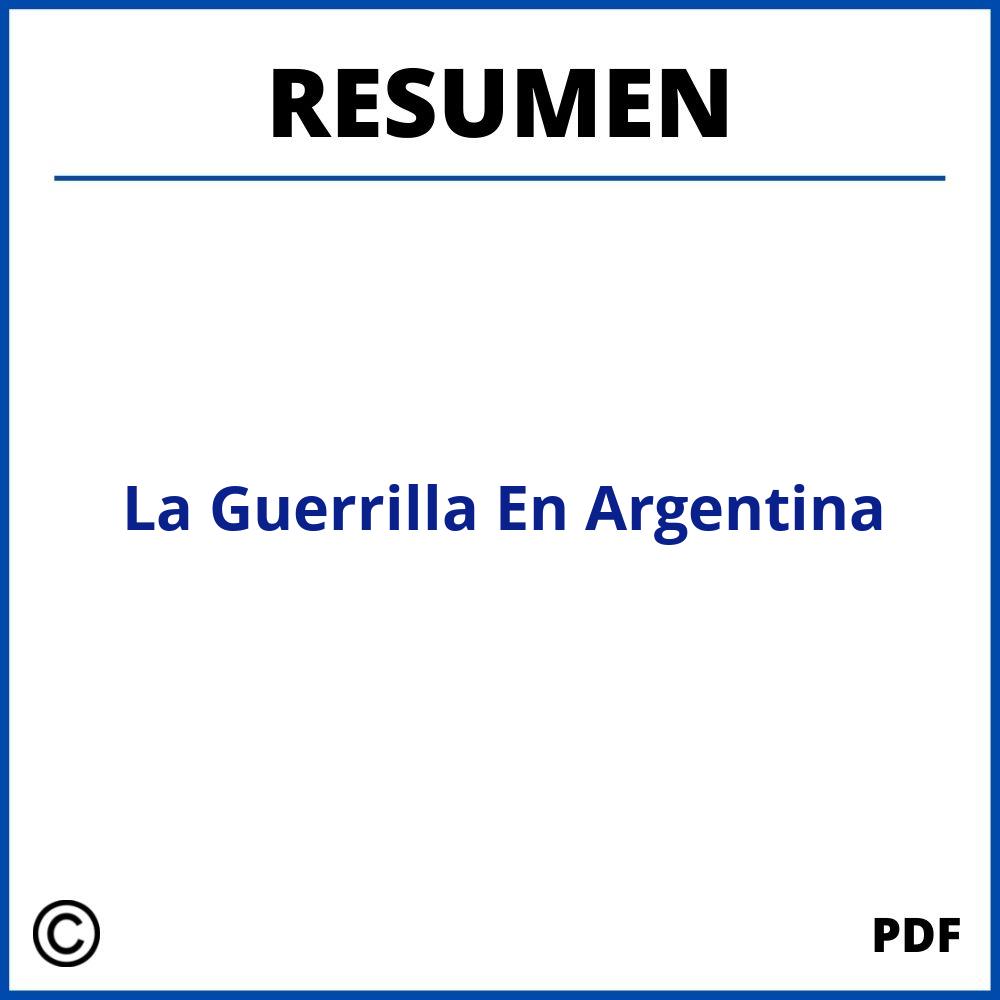 La Guerrilla En Argentina Resumen