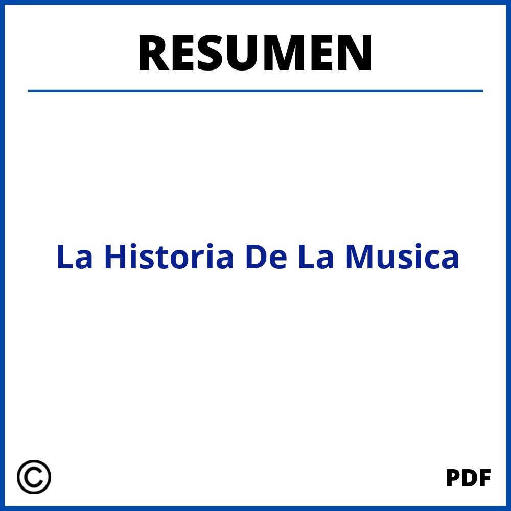 Resumen De La Historia De La Musica