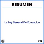 Resumen De La Ley General De Educacion