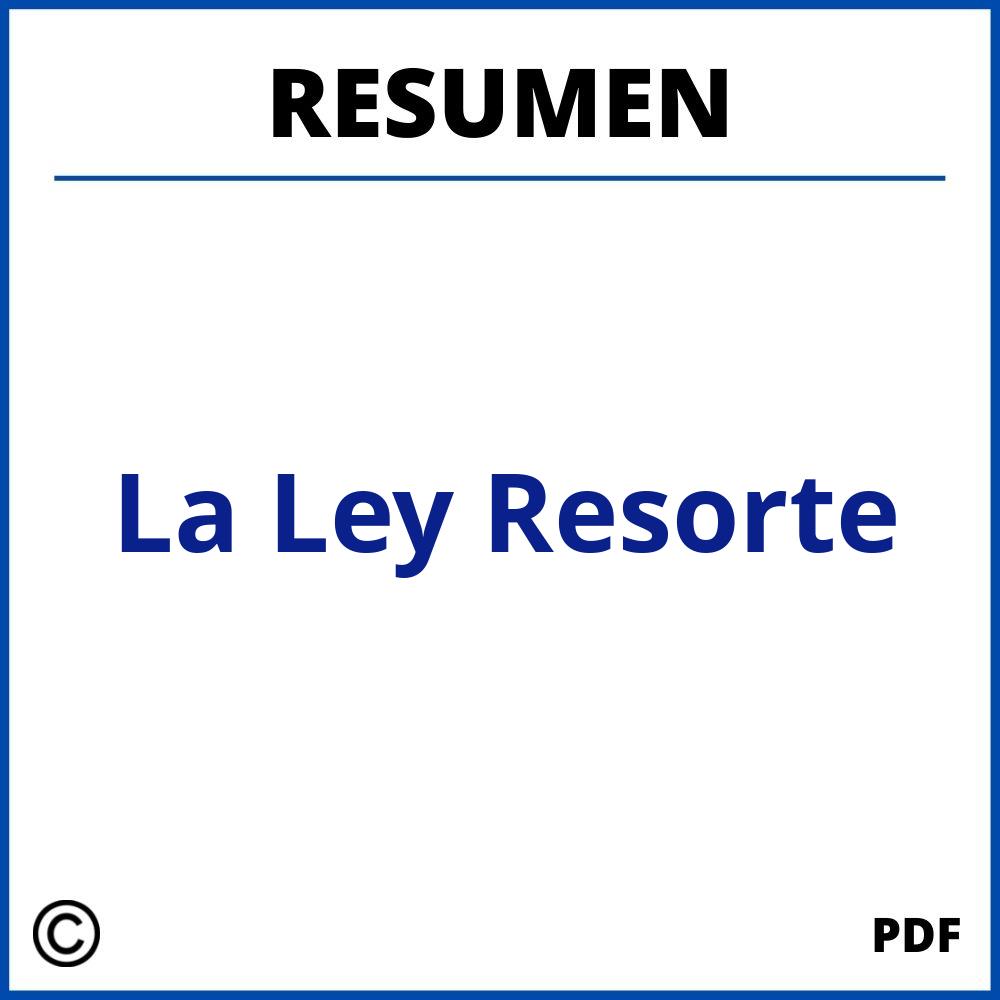Resumen De La Ley Resorte