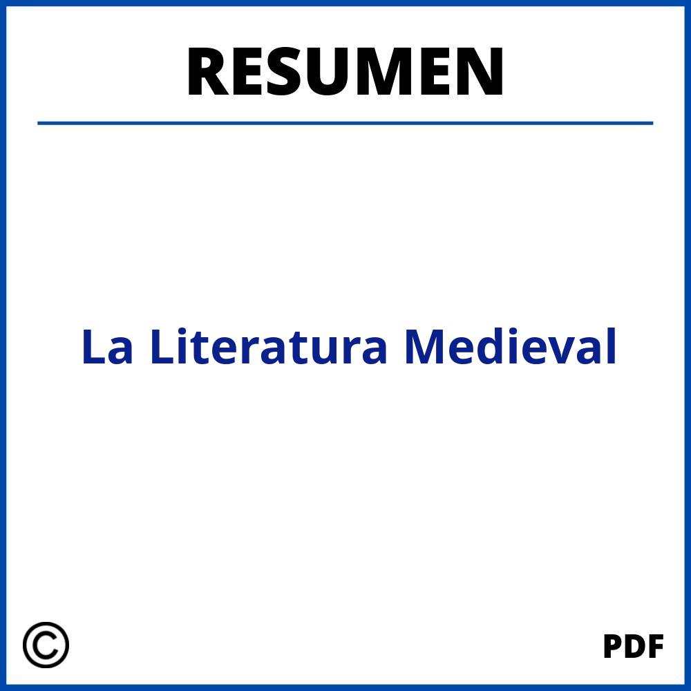 Resumen De La Literatura Medieval