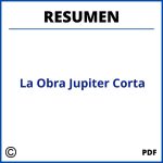 Resumen De La Obra Jupiter Corta