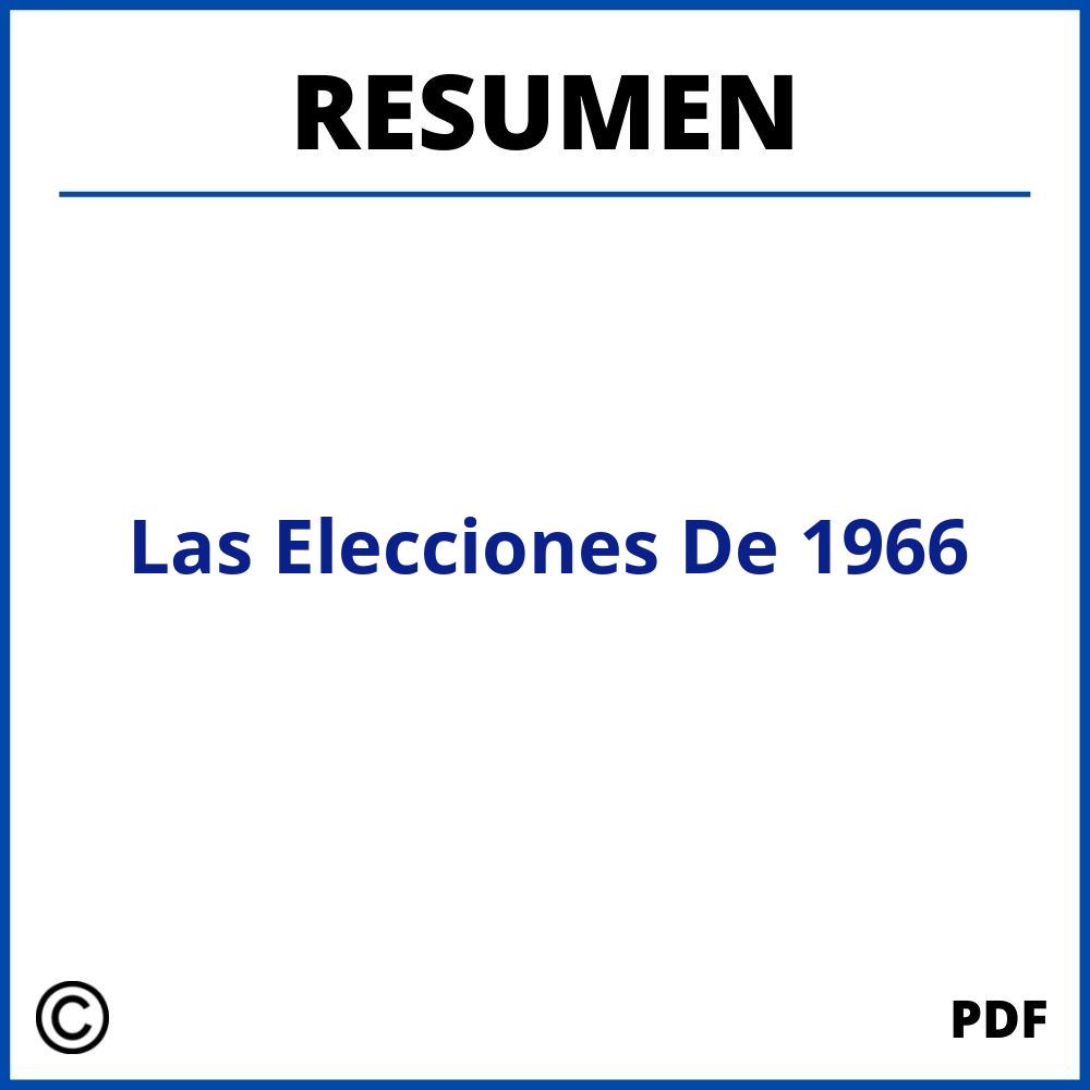 Las Elecciones De 1966 Resumen