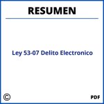 Ley 53-07 Delito Electronico Resumen