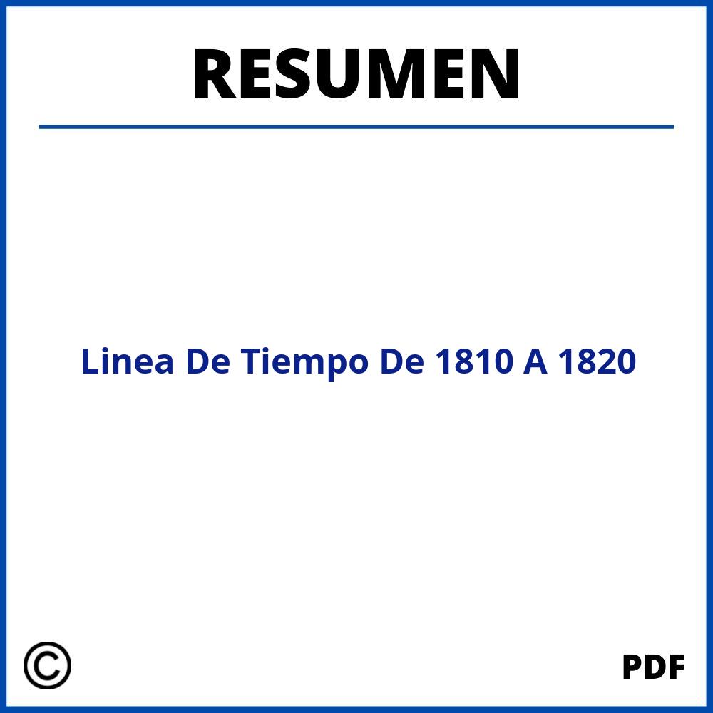 Linea De Tiempo De 1810 A 1820 Resumen