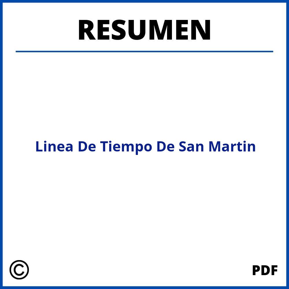 Resumen Linea De Tiempo De San Martin