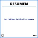 Resumen De Los 10 Libros De Etica Nicomaquea