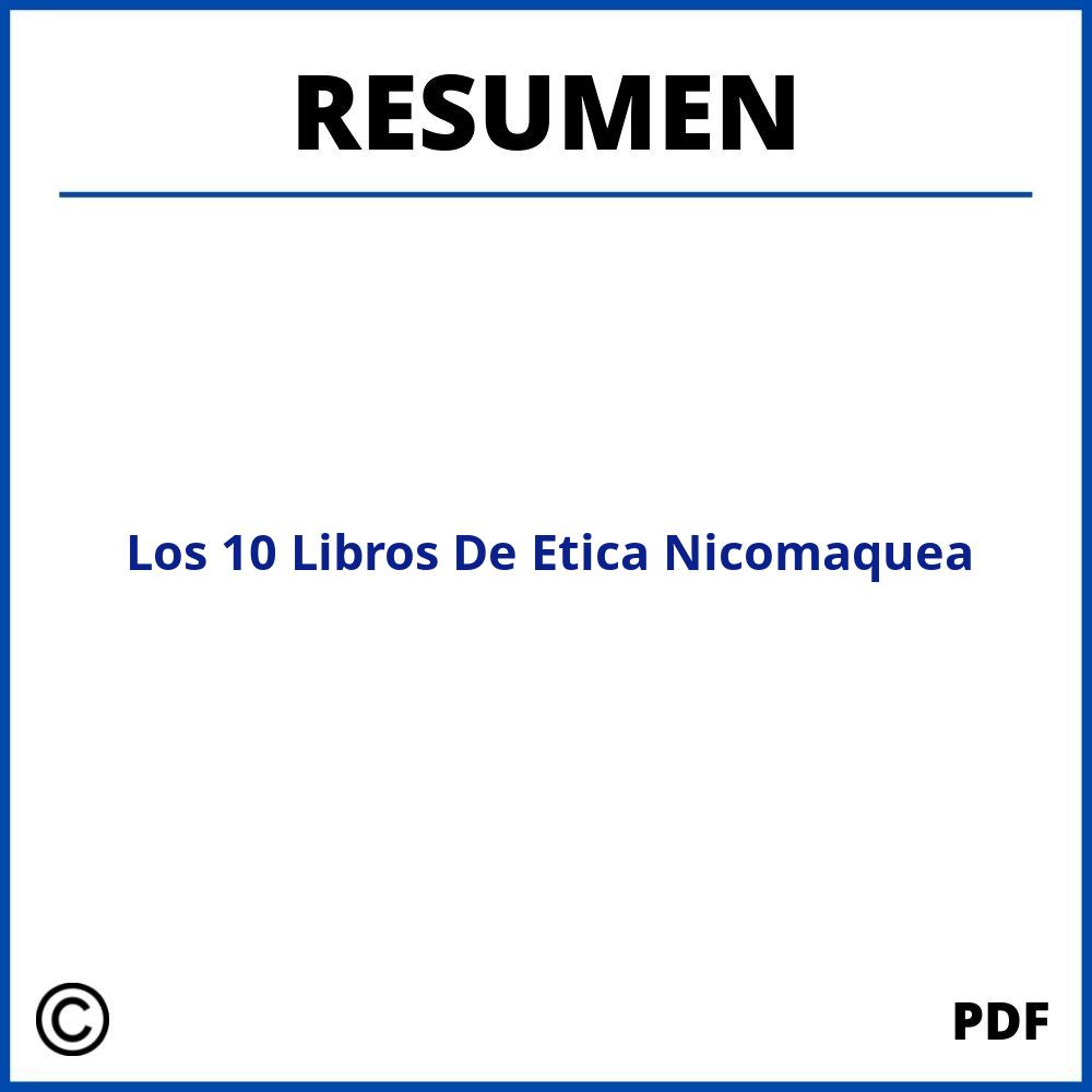 Resumen De Los 10 Libros De Etica Nicomaquea