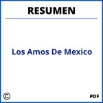 Los Amos De Mexico Resumen